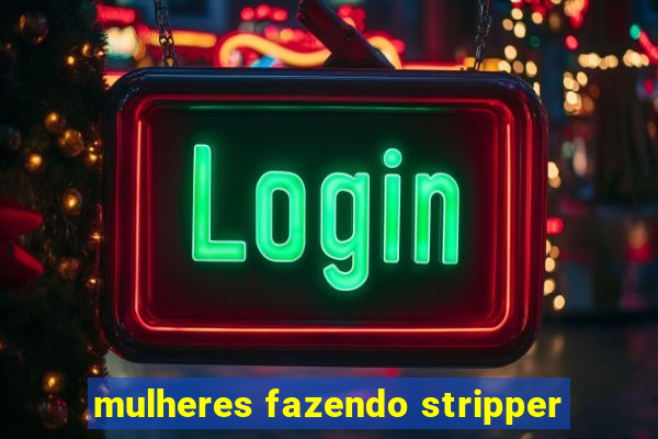 mulheres fazendo stripper